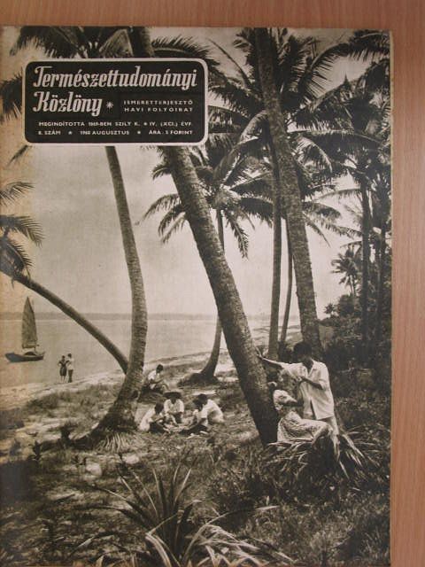 Bakos József - Természettudományi Közlöny 1960. augusztus [antikvár]