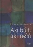 Köves Viktória - Aki bújt, aki nem [antikvár]