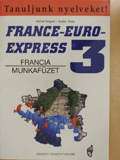 Michel Soignet - France-Euro-Express 3. - Munkafüzet [antikvár]