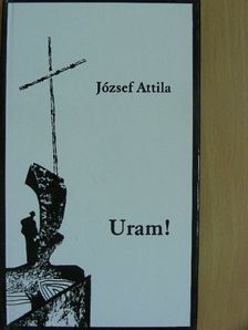 József Attila - Uram! [antikvár]