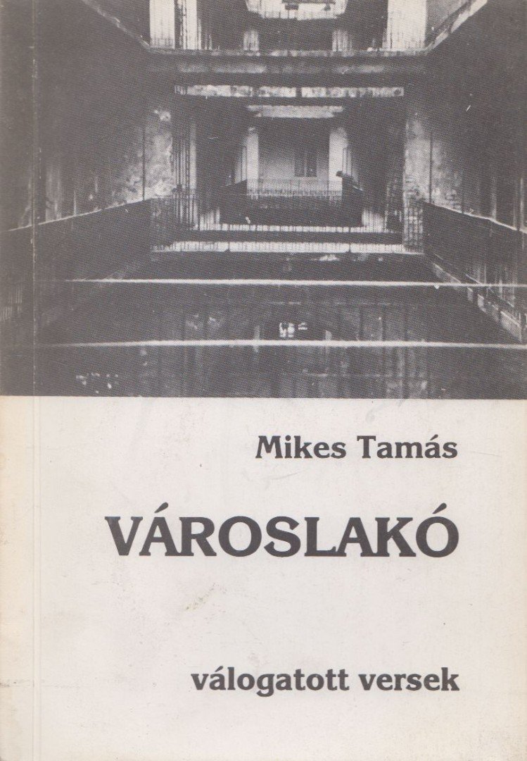 Mikes Tamás - Városlakó [antikvár]