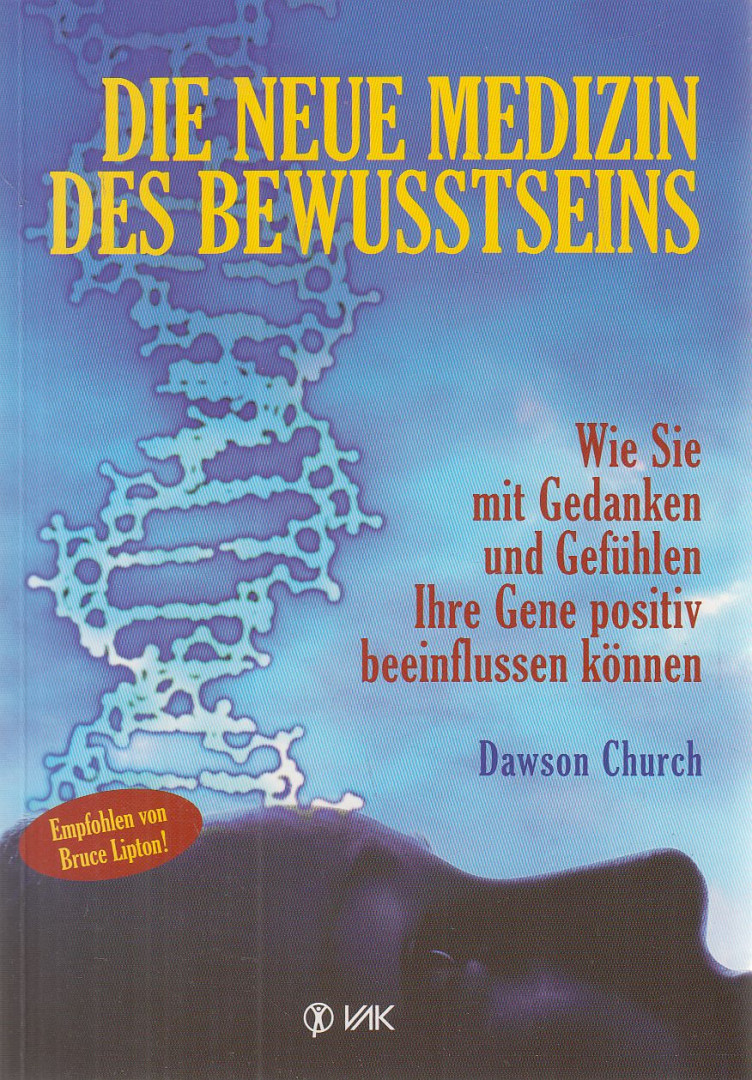 Dawson Church - Die neue Medizin des Bewusstseins [antikvár]