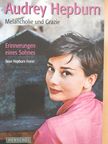 Sean Hepburn Ferrer - Audrey Hepburn: Melancholie und Grazie [antikvár]