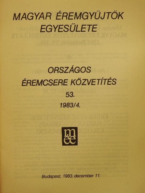 Kuszler István - Magyar Éremgyűjtők Egyesülete Országos éremcsere közvetítés 1983/4 [antikvár]