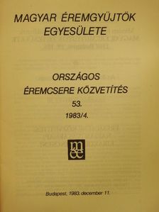 Kuszler István - Magyar Éremgyűjtők Egyesülete Országos éremcsere közvetítés 1983/4 [antikvár]