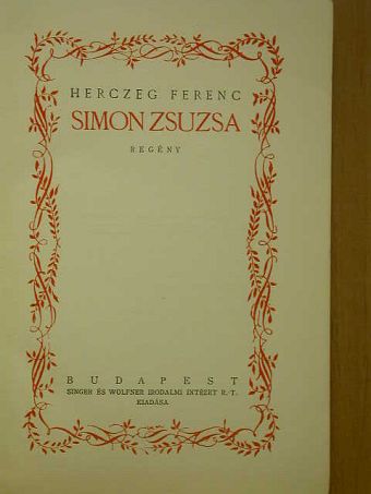 Herczeg Ferenc - Simon Zsuzsa/Idegenek között [antikvár]