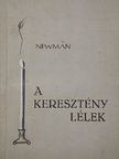 J. H. Newman - A keresztény lélek [antikvár]