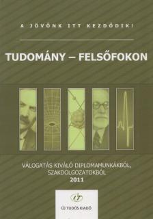 dr. Kun Györgyi - Tudomány - felsőfokon [antikvár]