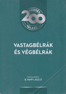 B. Papp László - Vastagbélrák ​és végbélrák [antikvár]