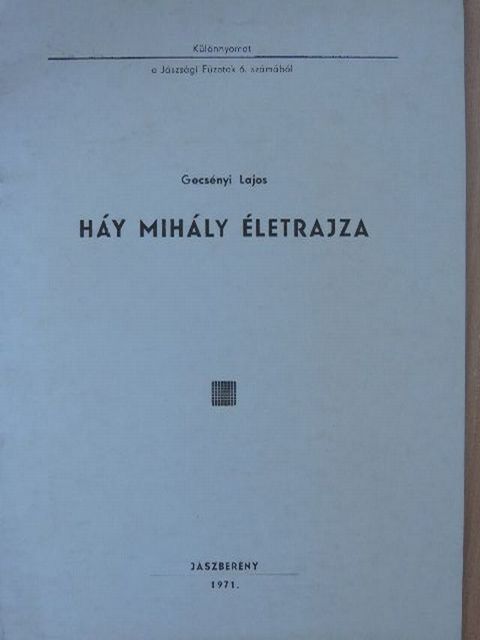 Gecsényi Lajos - Háy Mihály életrajza [antikvár]