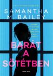 Samantha M. Bailey - Barát a sötétben [eKönyv: epub, mobi]