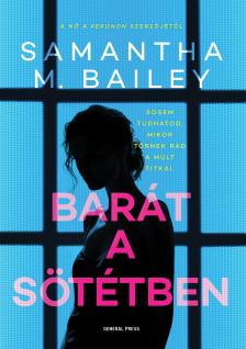 Samantha M. Bailey - Barát a sötétben [eKönyv: epub, mobi]