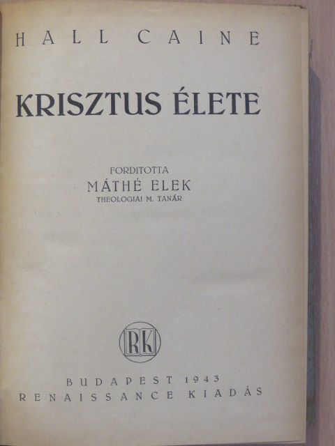 Hall Caine - Krisztus élete II. [antikvár]