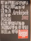 Almási B. Csaba - Arcképek 2002 [antikvár]