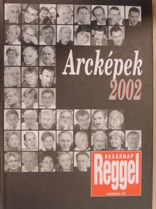 Almási B. Csaba - Arcképek 2002 [antikvár]