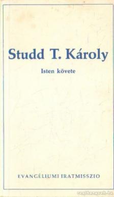 Norman, Grubb P. - Studd T. Károly - Isten követe [antikvár]