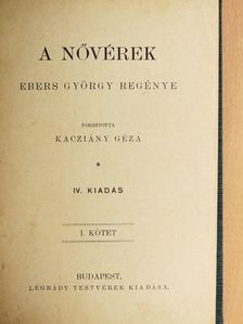 Ebers György - A nővérek I-II. [antikvár]