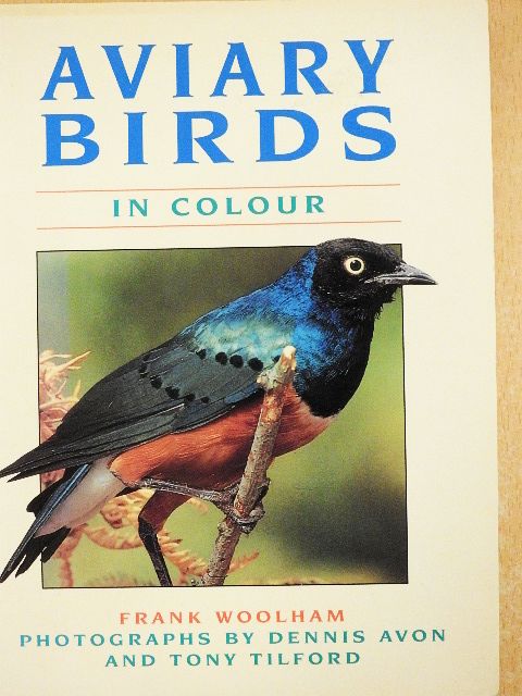 Frank Woolham - Aviary Birds in Colour [antikvár]