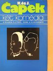 Josef Capek - Két komédia [antikvár]