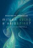 Keszthelyi Gabriella - Milyen színű a valószínű?