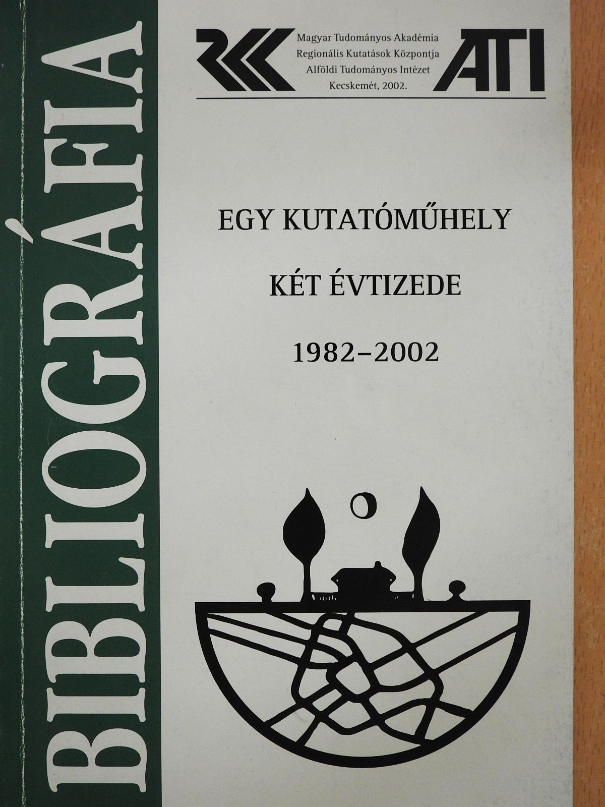 Egy kutatóműhely két évtizede 1982-2002 (dedikált példány) [antikvár]