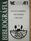 Egy kutatóműhely két évtizede 1982-2002 (dedikált példány) [antikvár]