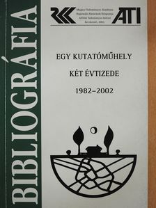 Egy kutatóműhely két évtizede 1982-2002 (dedikált példány) [antikvár]