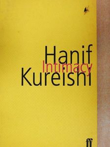 Hanif Kureishi - Intimacy [antikvár]