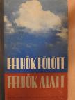 Aujeszky László - Felhők fölött-felhők alatt [antikvár]