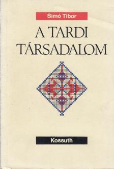 SIMÓ TIBOR - A tardi társadalom [antikvár]