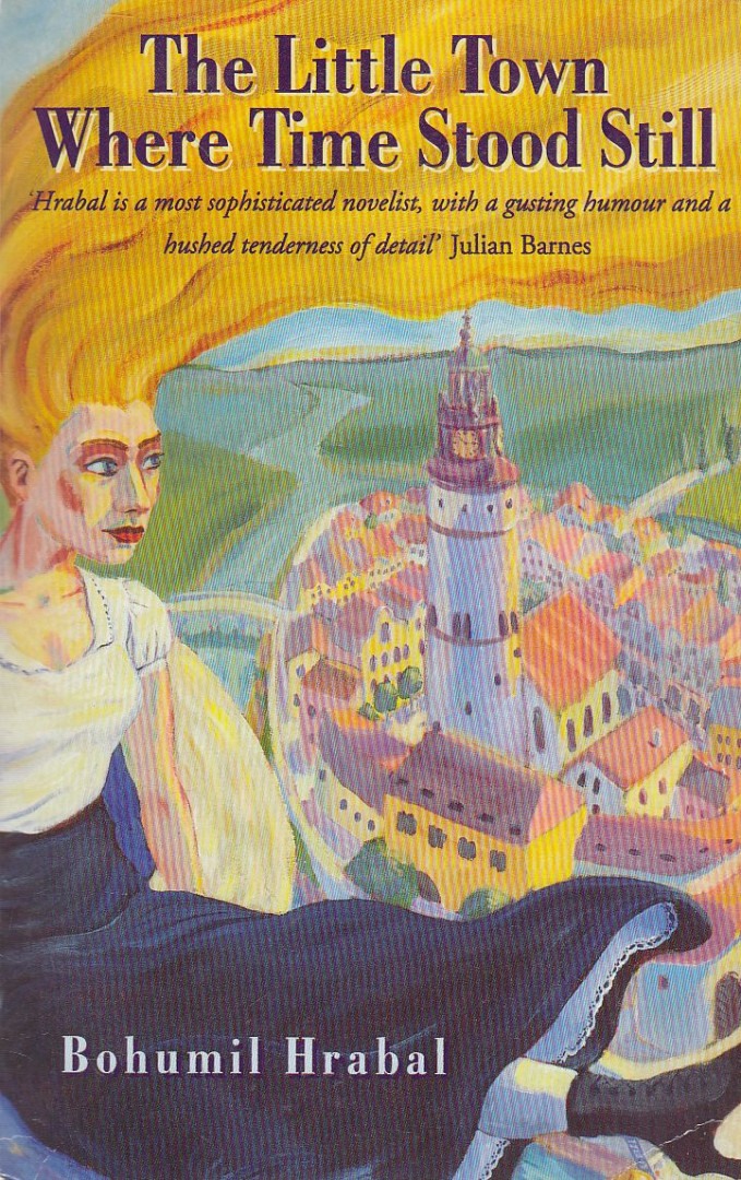 Bohumil Hrabal - Cutting It Short and The Little Town Where Time Stood Still [antikvár]