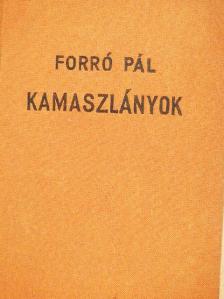 Forró Pál - Kamaszlányok [antikvár]