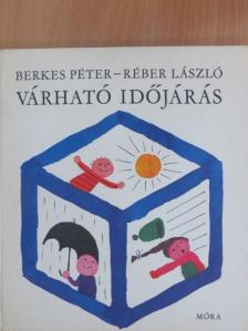 Berkes Péter - Várható időjárás [antikvár]