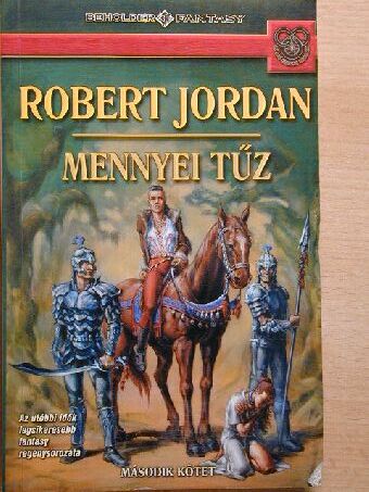 Robert Jordan - Mennyei tűz II. [antikvár]