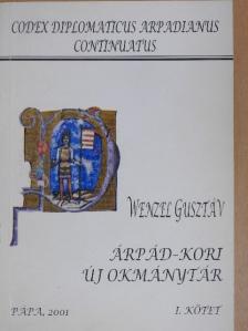Wenzel Gusztáv - Árpád-kori új okmánytár I. [antikvár]
