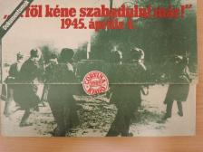 "... föl kéne szabadulni már!" [antikvár]
