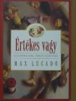 Max Lucado - Értékes vagy [antikvár]