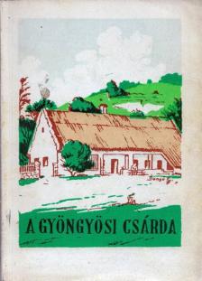ZÁKONYI FERENC - A gyöngyösi csárda [antikvár]