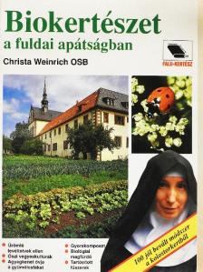 Christa Winrich OSB - Biokertészet a fuldai apátságban [antikvár]