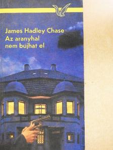 James Hadley Chase - Az aranyhal nem bújhat el [antikvár]