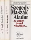Szegedy-Maszák Aladár - Az ember ősszel visszanéz... I-II. [antikvár]