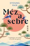Jiyoung Han - Méz a sebre [eKönyv: epub, mobi]