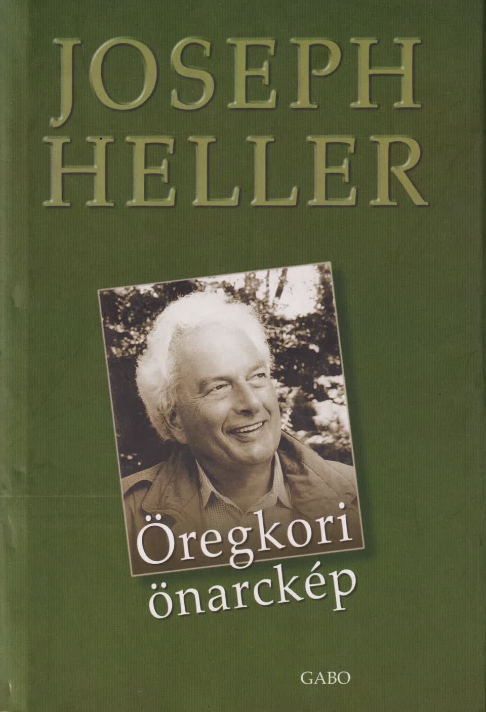 Joseph Heller - Öregkori önarckép