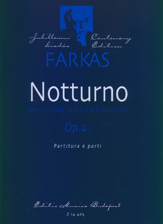 Farkas Ferenc - NOTTURNO PER VIOLINO,VIOLA E VIOLONCELLO OP.2 PARTITURA E PARTI