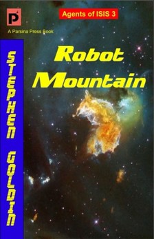 Goldin Stephen - Robot Mountain [eKönyv: epub, mobi]