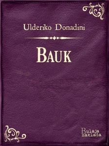 Donadini Ulderiko - Bauk [eKönyv: epub, mobi]