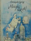 Granasztói György - Mozgás, rákok! [antikvár]