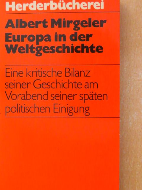 Albert Mirgeler - Europa in der Weltgeschichte [antikvár]