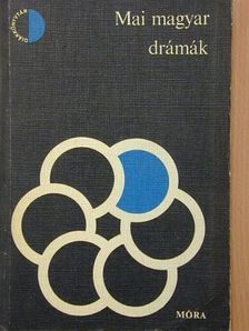 Illyés Endre - Mai magyar drámák I. [antikvár]