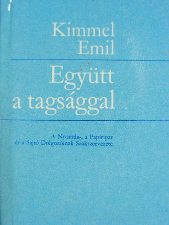 Kimmel Emil - Együtt a tagsággal (minikönyv) [antikvár]
